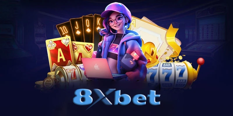 Sòng bài 8Xbet - Sòng bài online chất lượng cao nhất châu Á